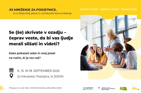 _#2 Mreženje za podjetnice  Se (še) skrivate v ozadju – čeprav veste, da bi vas ljudje morali slišati in videti